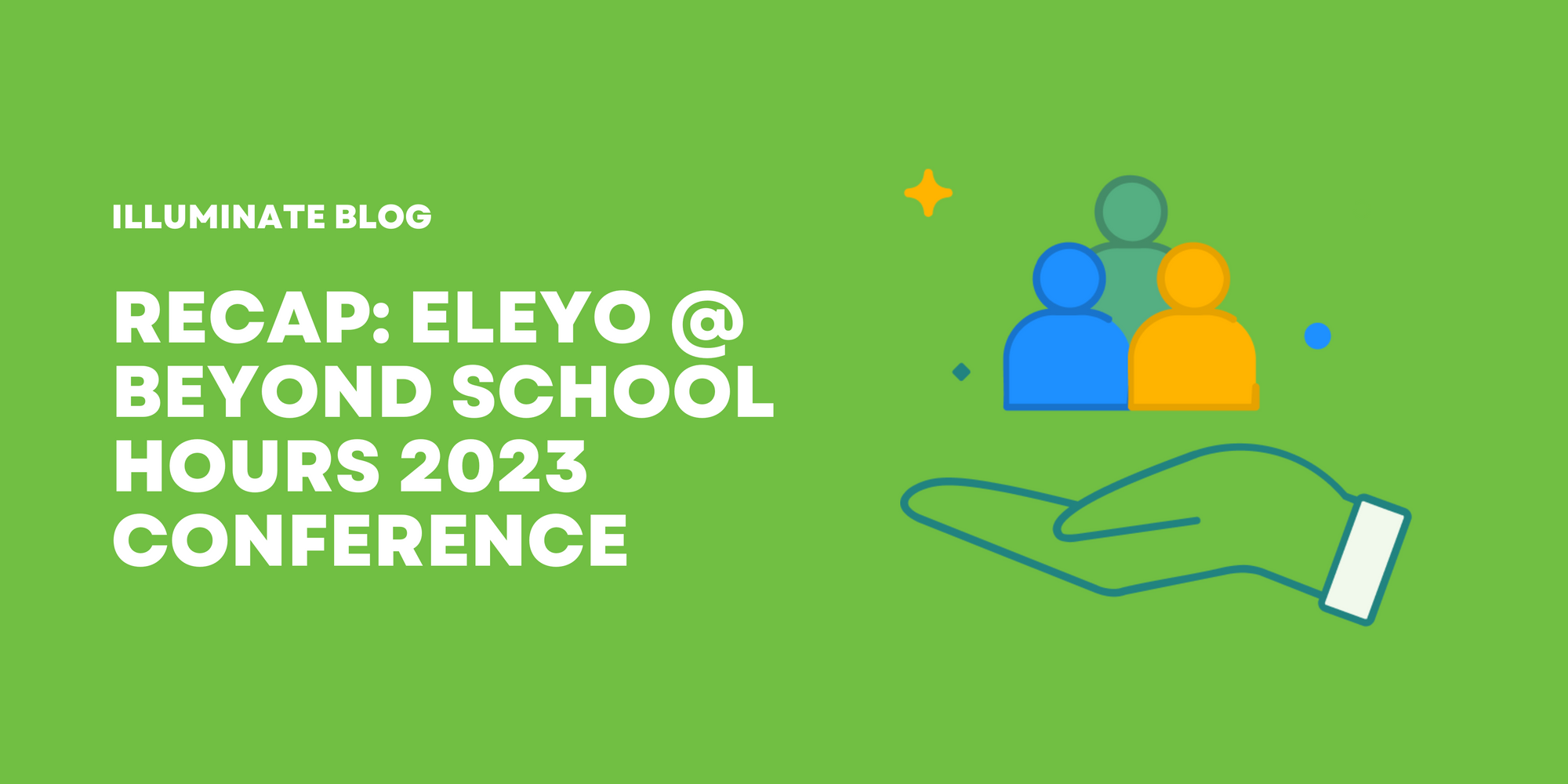 Recap: Eleyo @ Beyond School Hours 2023 Conference